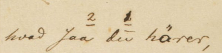 Also from The Epic Brand, NKS 2869, 4°, 1. The Royal Library of Copenhagen, Denmark. The two words are marked with numbers, and the second number includes an overwriting.